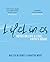 Lifelines: Notes on Life and Love, Faith and Doubt