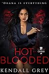 Hot-Blooded by Kendall Grey