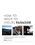 How to Move to (Your) Paradise