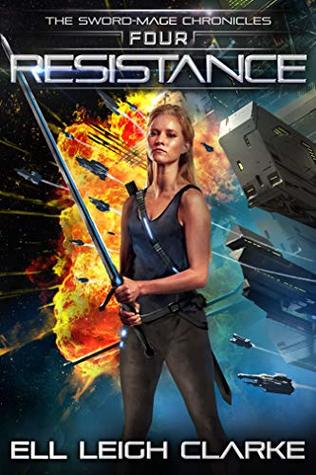 Resistance (The Sword-Mage Chronicles, #4)