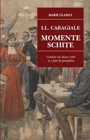 Momente si Schite (Romanian Edition)