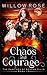 Chaos and Courage by Willow Rose