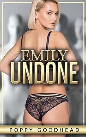 Emily Undone (Kindle Edition)