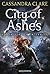 City of Ashes by Cassandra Clare