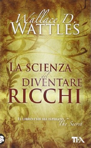 La scienza del diventare ricchi (Paperback)