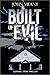 Built Of Evil