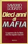 Dieci anni di mafia (Italian Edition)