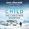 The Christmas Scorpion by Lee Child