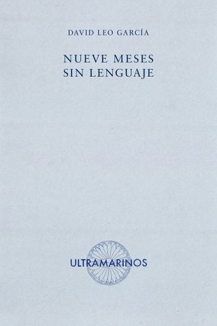 Nueve meses sin lenguaje