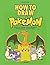 How to Draw Pokemon: Learn ...