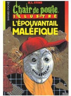 L'épouvantail maléfique (Chair de poule Illustré, #104)