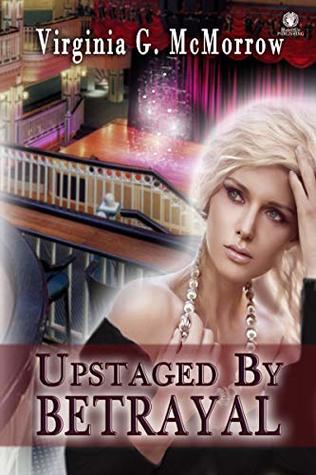 Upstaged by Betrayal (Kindle Edition)