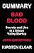 SUMMARY: BAD BLOOD BY JOHN CARREYROU: Secrets and Lies in a Silicon Valley Startup (Business Book Summaries 1)