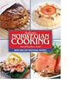 Authentic Norwegian Cooking by Astrid Karlsen Scott Authentic Norwegian Cooking by Astrid Karlsen Scott