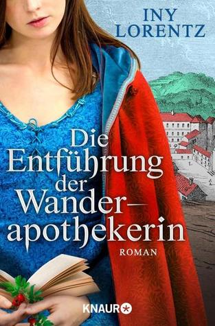 Die Entführung der Wanderapothekerin (Die Wanderapothekerin, #3)