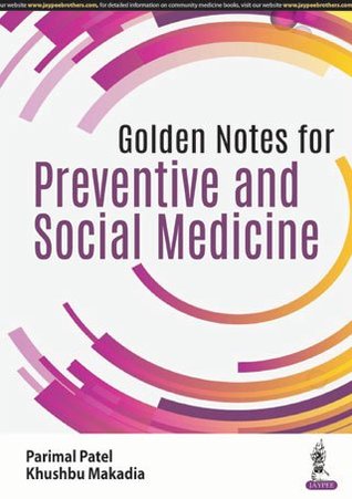 Golden Notes For Preventive And Social Medicine