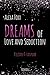 Dreams of Love and Seductio...