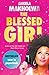The Blessed Girl