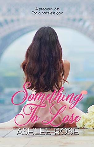 Something To Lose (Entwined In You, #2)