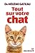 Tout sur votre chat by Hélène Gateau