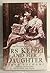 Mrs. Keppel and Her Daughter by Diana Souhami