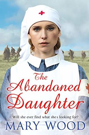 The Abandoned Daughter (The Girls Who Went To War, #2)
