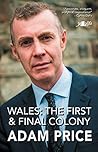 Wales: The First & Final Colony