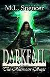 Darkfall (The Rhenwars Saga, #4)