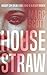 House of Straw
