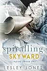 Book cover for Spiralling Skyward: Fading (Contradictions #2)