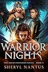 Warrior Nights by Sheryl Nantus
