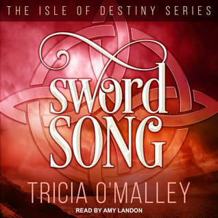 Sword Song by Tricia O'Malley