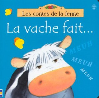 La vache fait (Les contes de la ferme)