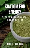 kratom For energy...