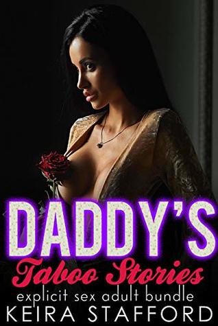 Daddy's Taboo Adult Explicit Sex Stories: Explicit Rough Collection (Kindle Edition)