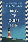 Dios te quiere fe...