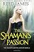 The Shaman's Passion (The K...