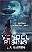 Vendel Rising: Vol 1: It Begins With the End