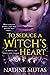 To Seduce a Witch's Heart (...