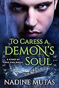 To Caress a Demon's Soul