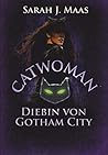 Catwoman: Diebin ...