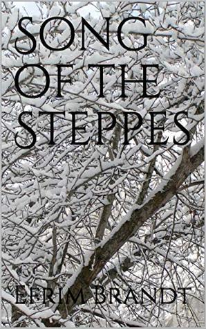 Song of the Steppes: A Novel of the Ice Age (Kindle Edition)