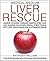 Medical Medium Liver Rescue by Anthony William