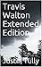 Travis Walton Extended Edition
