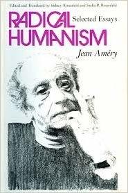 Radical Humanism: Selected Essays (English and German Edition)