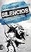 Silencios (French Edition)