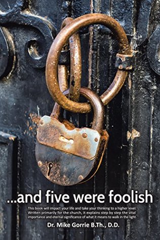 . . . and Five Were Foolish (Kindle Edition)