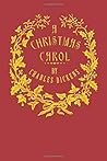 A Christmas Carol by Charles Dickens