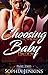 Choosing the Wrong Baby Dad...