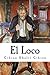 El Loco by Kahlil Gibran